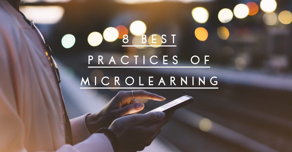 8 Best Practices for Microlearning 8 best practices of microlearning 1024x535 - 8 Best Practices for Microlearning