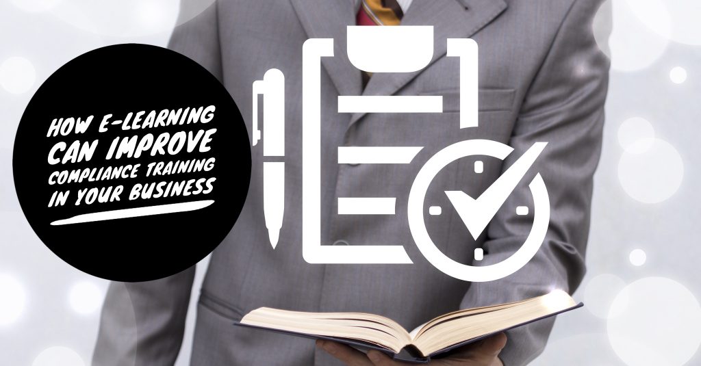 How e-learning can improve compliance training in your business How e-learning can improve compliance training in your business