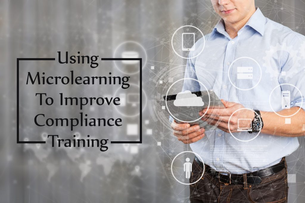 Using Microlearning to Improve Compliance Training Using Microlearning to Improve Compliance Training 1024x683 - Using Microlearning to Improve Compliance Training
