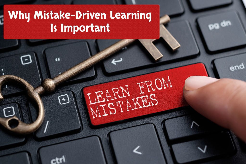 All Posts Why Mistake Driven Learning Is Important 1024x683 - All Posts