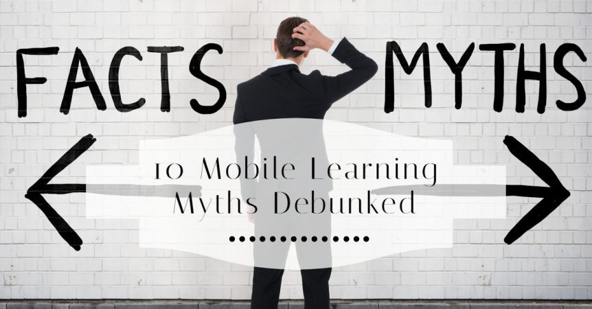 10 Mobile Learning Myths Debunked