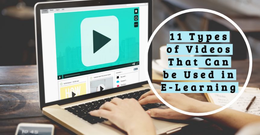 11 Types of Videos That Can be Used in E-Learning
