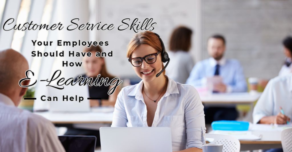 Customer Service Skills Your Employees Should Have and How E Learning Can Help 1024x535 - All Posts