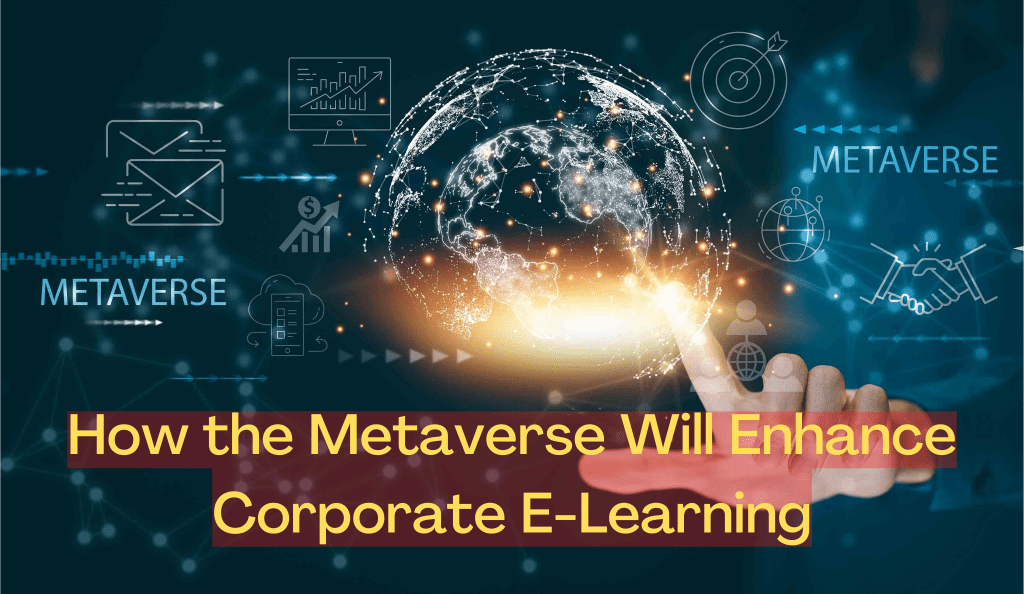 How the Metaverse Will Enhance Corporate E Learning 1024x594 - All Posts